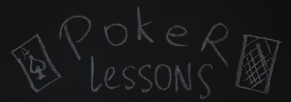 A black board with ‘poker lessons’ written on it in white chalk